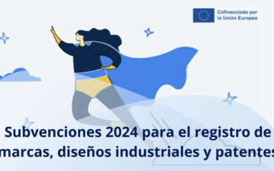 Subvenciones 2024 para el registro de marcas, diseños industriales y patentes